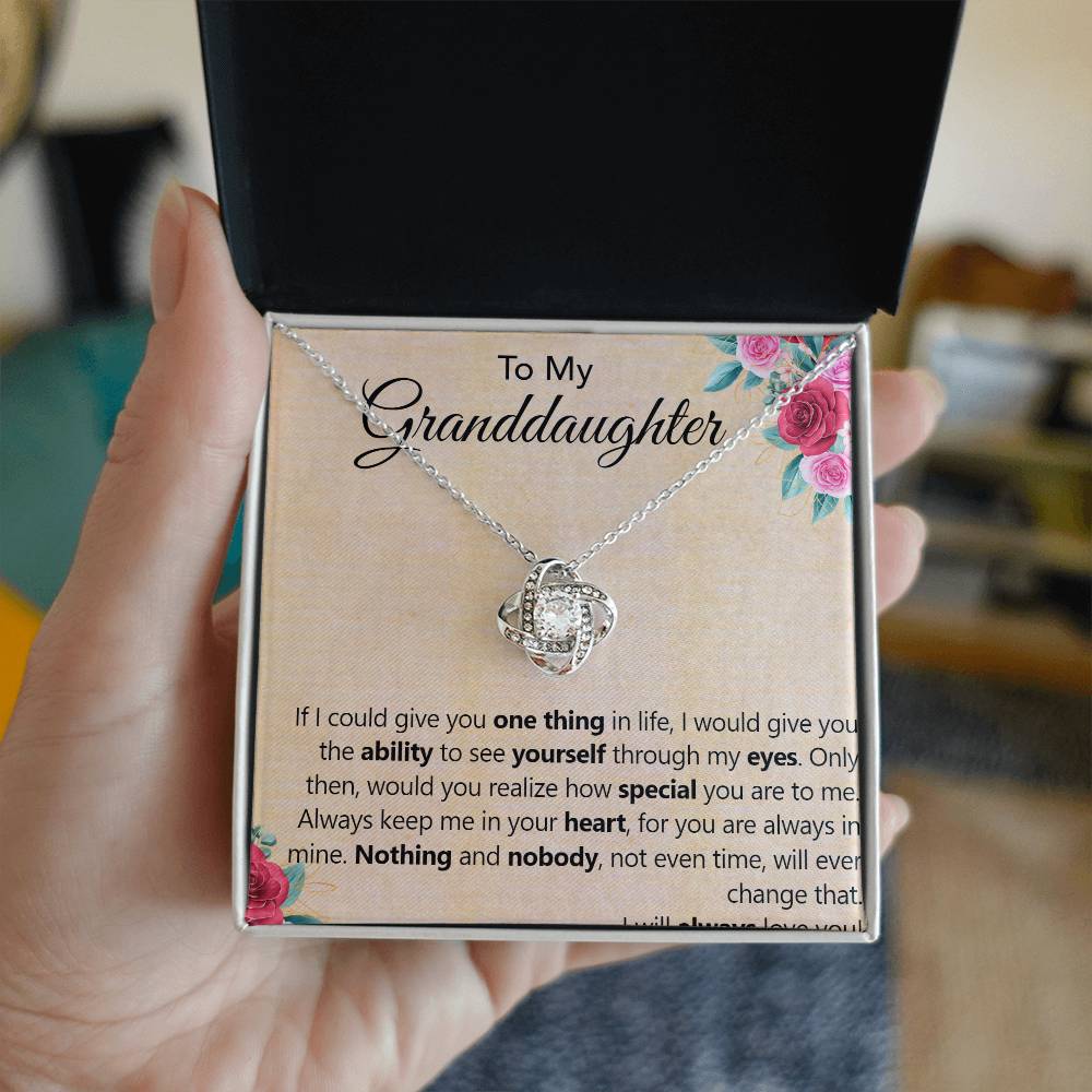 Love Knot Necklace To My Granddaughter - If I Could Give You One Thing