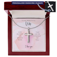Load image into Gallery viewer, To My Wife Engraved Cross - God Blessed the Broken Road
