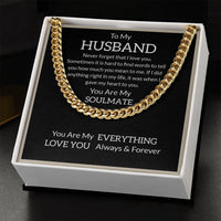 Load image into Gallery viewer, Men Necklace with Meaning - To My Husband, You are My Soulmate - Cuban Link Chain
